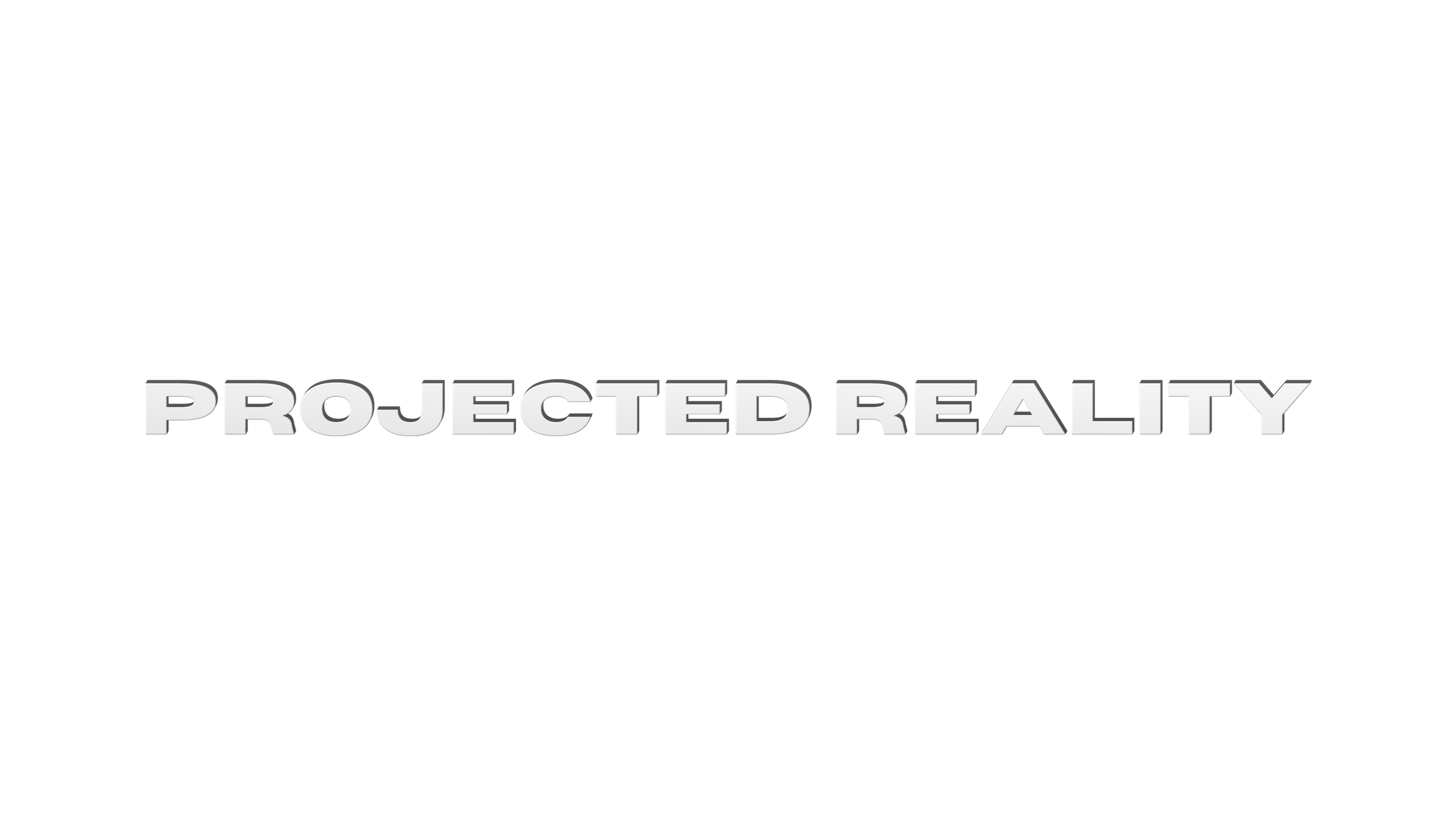 Projected Reality